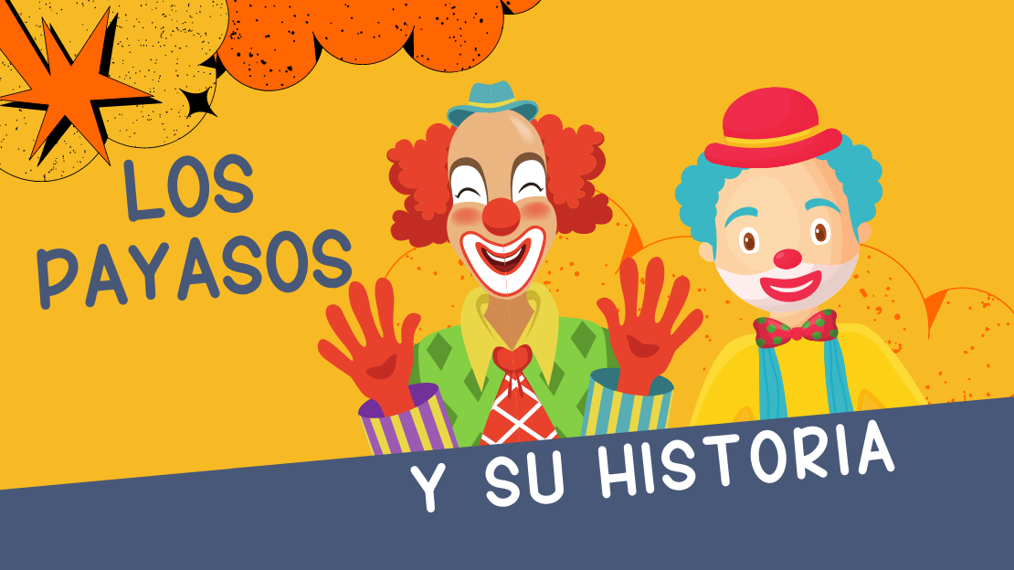 Los payasos y su historia