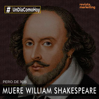 23 de abril 1564 Muere William Shakespeare