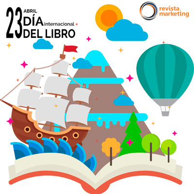 23 de abril Día Mundial del Libro y de los Derechos de Autor