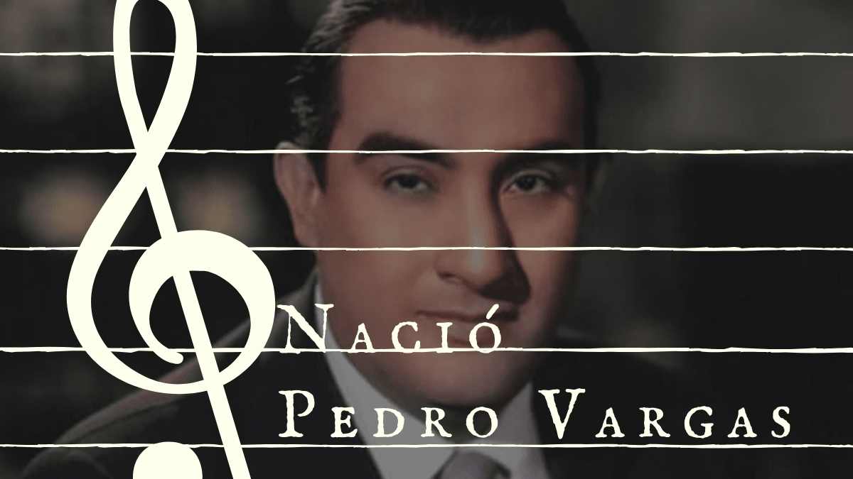 Nace Pedro Vargas