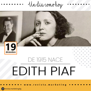 19 de diciembre 1915 Nace Edith Piaf