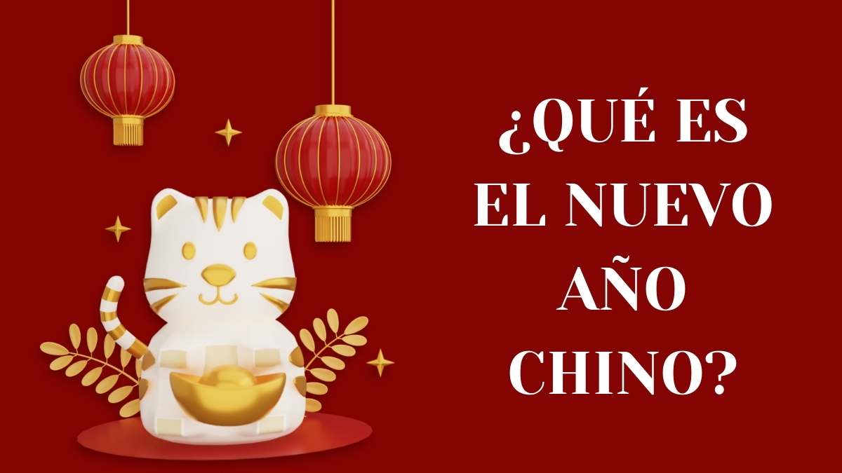 ¿Qué es el Año Nuevo Chino?