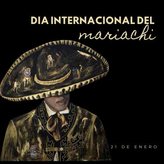 21 de enero Día Internacional del Mariachi