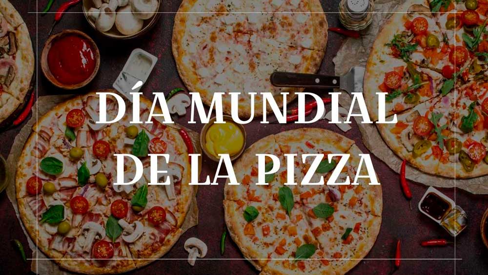 Día Mundial de la Pizza