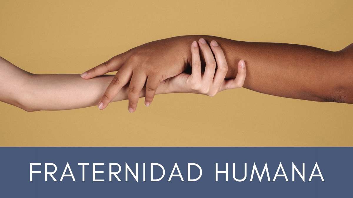 Día Internacional de la Fraternidad Humana