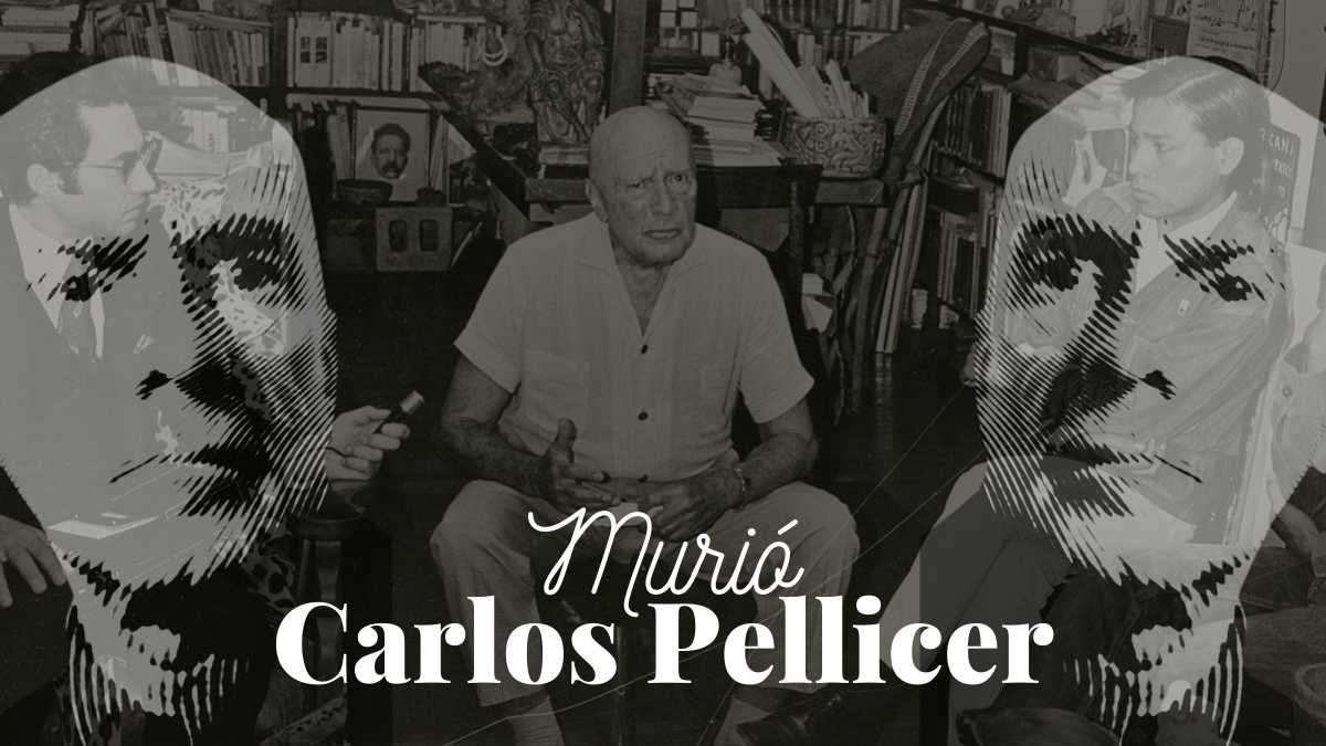 Muere Carlos Pellicer Cámara