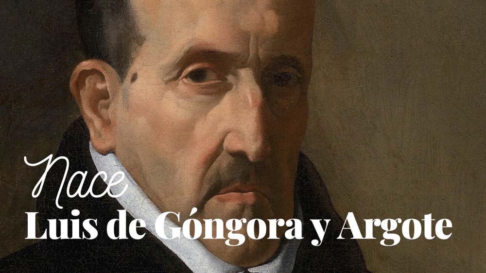 Nace Luis de Góngora y Argote