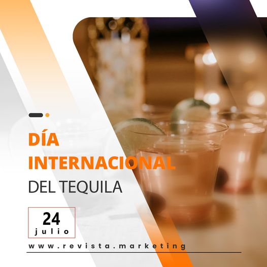 24 de julio Día Internacional del Tequila