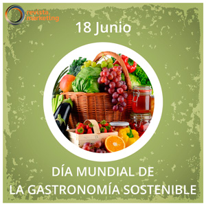 18 de junio Día de la Gastronomía Sostenible