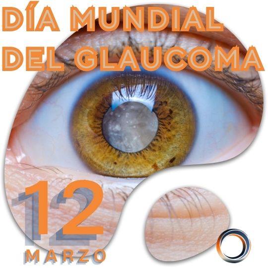 12 de marzo Día Mundial del Glaucoma