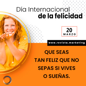 20 de marzo Día Internacional de la Felicidad