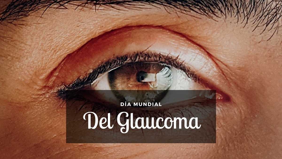 Día Mundial del Glaucoma