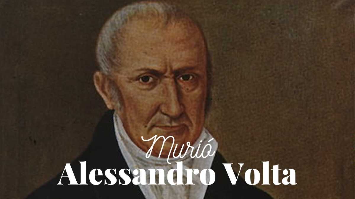 Muere Alessandro Volta