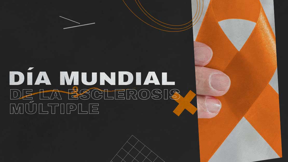 30 de mayo Día Mundial de la Esclerosis Múltiple