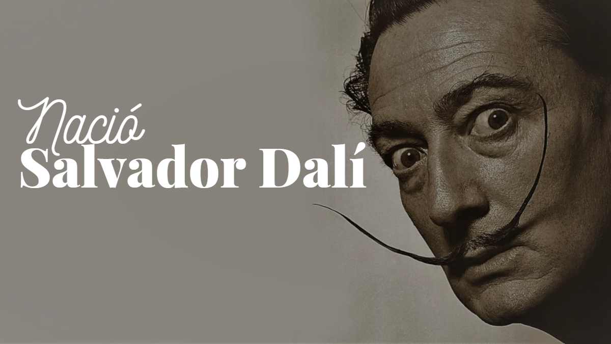 Nació Salvador Dalí