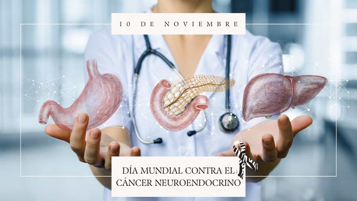 Día Mundial contra el Cáncer Neuroendocrino