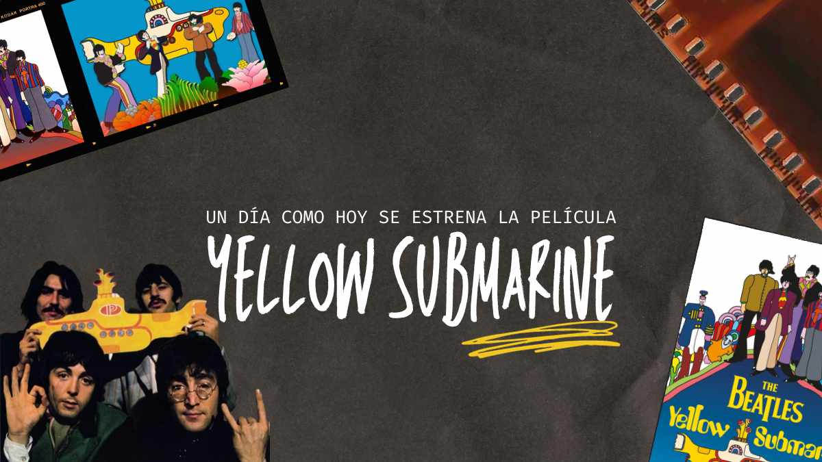 Se estrena la Película Yellow Submarine