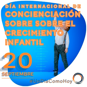 20 de septiembre Dia Internacional de Concienciacion sobre el Crecimiento Infantil
