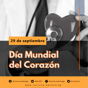 29 de septiembre Dia Mundial del Corazon revista marketing