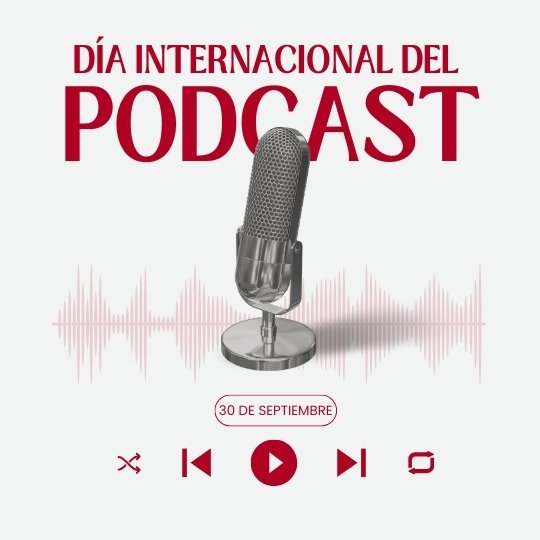 30 DE SEPTIEMBRE DIA INTERNACIONAL DEL PODCAST REVISTA MARKETING