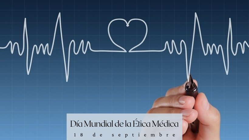 Día Mundial de la Ética Médica